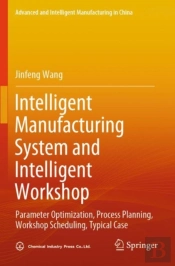 Intelligent Manufacturing System And Intelligent Workshop