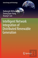 Intelligent Network Integration Of Distributed Renewable Generation