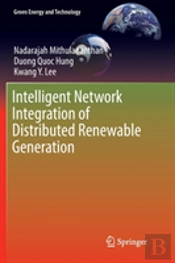 Intelligent Network Integration Of Distributed Renewable Generation