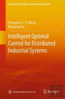 Intelligent Optimal Control For Distributed Industrial Systems