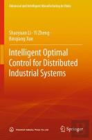 Intelligent Optimal Control For Distributed Industrial Systems