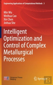 Intelligent Optimization And Control Of Complex Metallurgical Processes