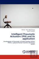 Intelligent Pneumatic Actuators (Ipa) And Its Application