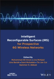 Intelligent Reconfigurable Surfaces (Irs) For Prospective 6g Wireless Networks