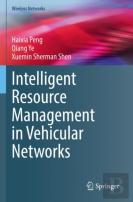 Intelligent Resource Management In Vehicular Networks