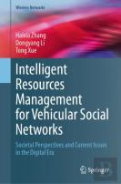 Intelligent Resources Management For Vehicular Social Networks