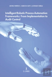 Intelligent Robotic Process Automation Frameworks: From Implementation to Audit Control