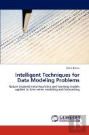 Intelligent Techniques For Data Modeling Problems