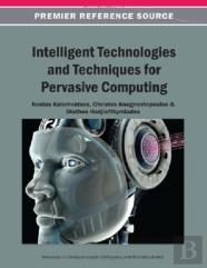Intelligent Technologies And Techniques For Pervasive Computing