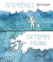 Intempéries ; Un Temps Pourri