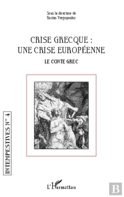 Bertrand.pt - Intempestives Tome 4 : Crise Grecque : Une Crise Européenne ; Le Conte Grec