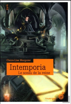 Bertrand.pt - Intemporia Tome 1 ; Le Sceau De La Reine