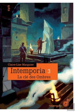 Bertrand.pt - Intemporia Tome 3 ; La Clé Des Ombres