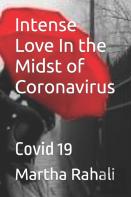 Intense Love In The Midst Of Coronavirus