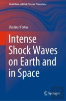 Intense Shock Waves On Earth And In Space