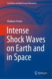 Intense Shock Waves On Earth And In Space