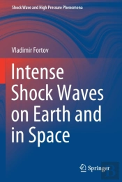 Intense Shock Waves On Earth And In Space