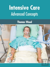 Intensive Care: Advanced Concepts
