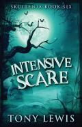 Intensive Scare