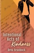 Intentional Acts Of Kindness