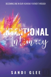 Intentional Intimacy