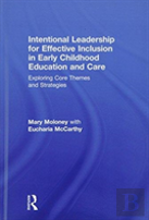 Intentional Leadership For Effective Inclusion In Early Childhood Education And Care