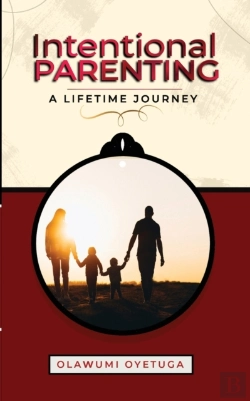 Bertrand.pt - Intentional Parenting : A Lifetime Journ