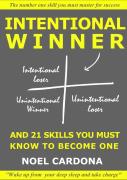 Intentional Winner. And 21 Skills You Must Master To Become One