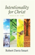 Intentionality For Christ