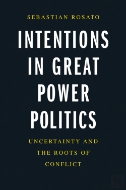 Bertrand.pt - Intentions In Great Power Politics