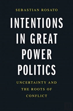 Bertrand.pt - Intentions In Great Power Politics