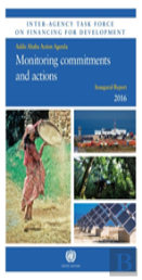 Inter-Agency Task Force On Financing For Development Inaugural Report 2016