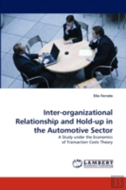 Bertrand.pt - Inter-Organizational Relationship And Hold-Up In The Automotive Sector
