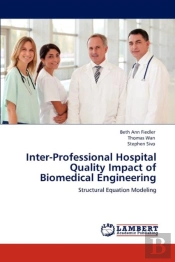 Inter-Professional Hospital Quality Impact Of Biomedical Engineering