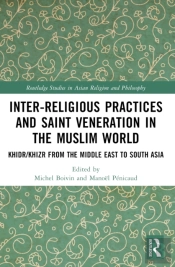 Inter-Religious Practices And Saint Veneration In The Muslim World