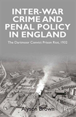 Bertrand.pt - Inter-War Penal Policy And Crime In England