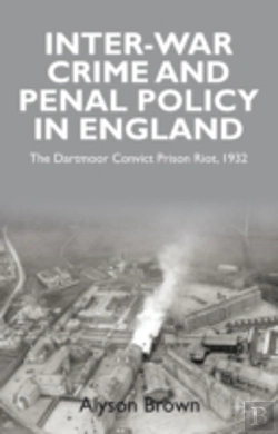 Bertrand.pt - Inter-War Penal Policy And Crime In England