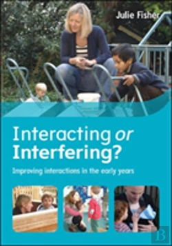 Bertrand.pt - Interacting Or Interfering? Improving Interactions In The Early Years