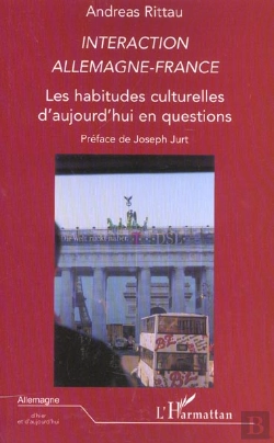 Bertrand.pt - Interaction Allemagne-France ; Les Habitudes Culturelles D'Aujourd'Hui En Questions
