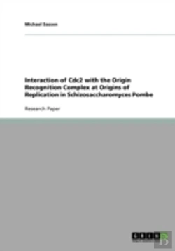 Bertrand.pt - Interaction Of Cdc2 With The Origin Recognition Complex At Origins Of Replication In Schizosaccharomyces Pombe
