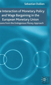 Interaction Of Monetary Policy And Wage Bargaining In The European Monetary Union