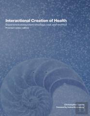 Interactional Creation Of Health