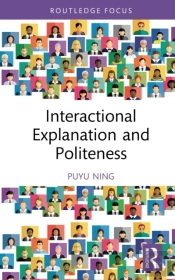 Interactional Explanation And Politeness
