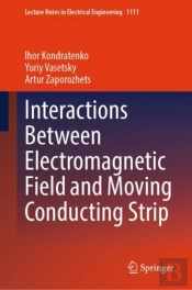 Interactions Between Electromagnetic Field And Moving Conducting Strip