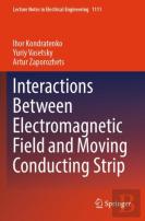 Interactions Between Electromagnetic Field And Moving Conducting Strip