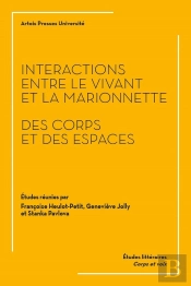 Interactions Entre Le Vivant Et La Marionnette : Des Corps Et Des Espaces