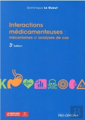 Interactions Medicamenteuses : - Mecanismes Et Analyses De Cas, 3e Edition