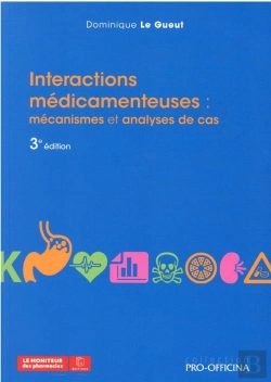 Bertrand.pt - Interactions Medicamenteuses : - Mecanismes Et Analyses De Cas, 3e Edition