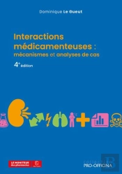 Interactions Médicamenteuses : Mécanismes Et Analyses De Cas (4e Édition)