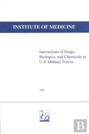 Interactions Of Drugs, Biologics, And Chemicals In U.S. Military Forces